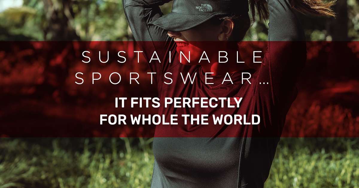 fits world whole Sustainable Bora Services sportswear… for the - it perfectly
